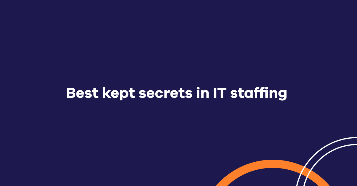 Best kept secrets in IT staffing