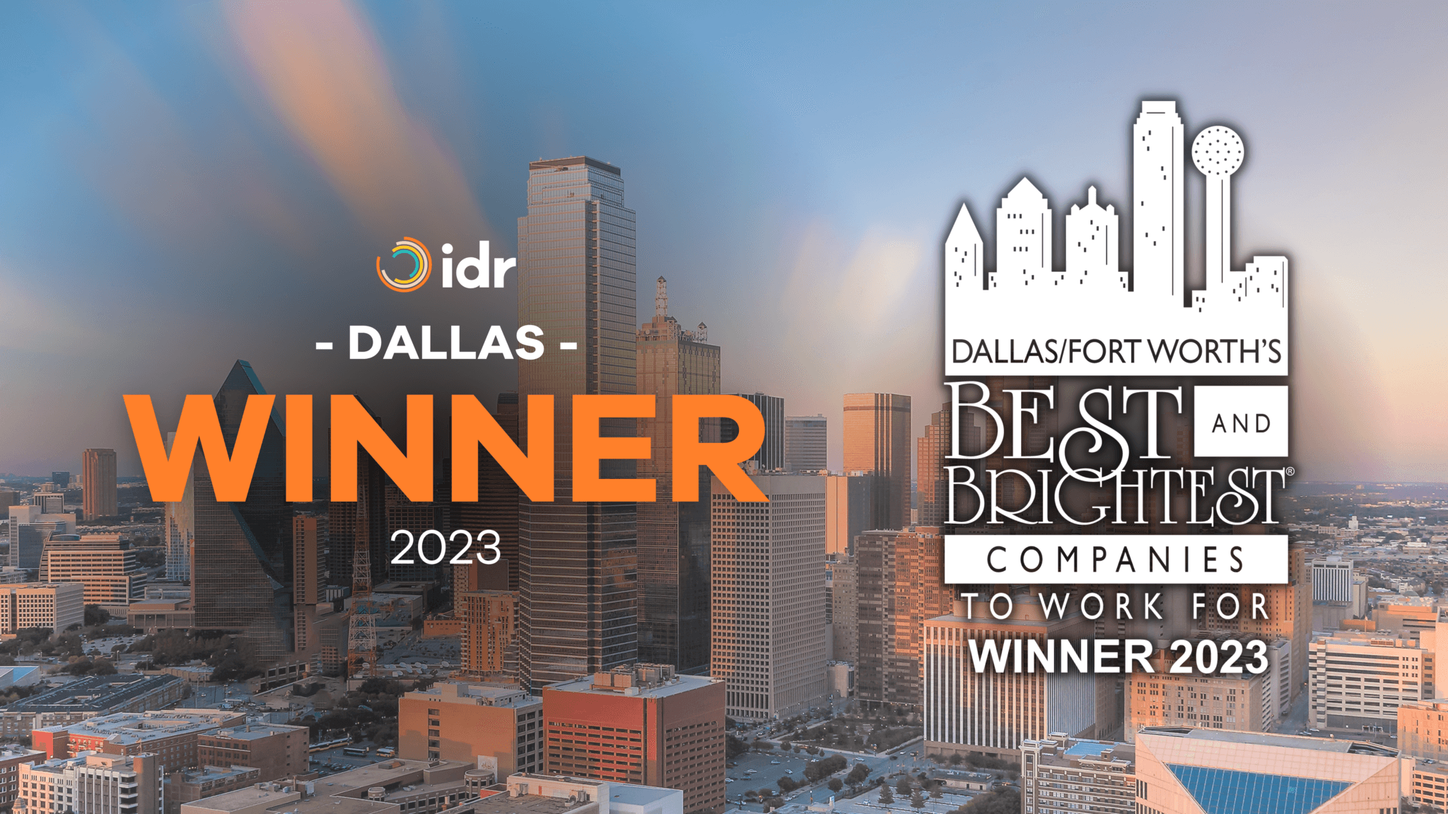 IDR, Inc. Awarded Dallas/Fort Worth Best & Brightest Company to Work