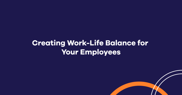 Creating Work-Life Balance for Your Employees - IDR