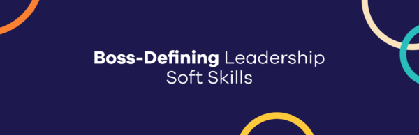Boss-Defining Leadership Soft Skills