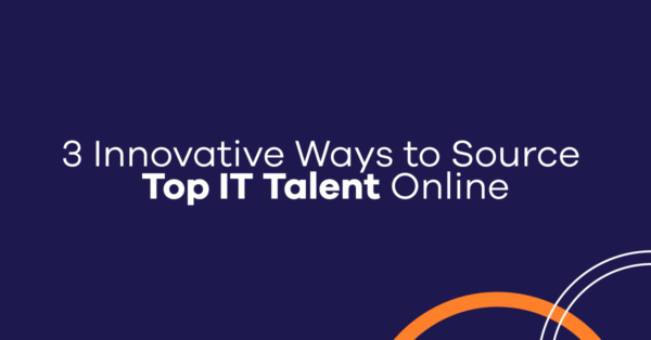 3 innovative ways to source top it talent online