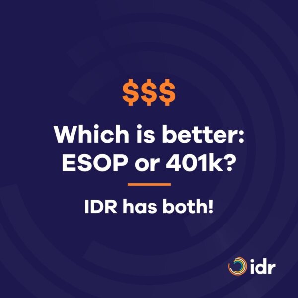 Which is better: ESOP or 401k? ️A 401K is an employer-sponsored savings plan.️An ESOP offers employees a vested interest in the financial success of the company.️A 401k can’t be touched until you’re 59.5 without paying fees.️An ESOP can be paid out according to plan terms if fully vested when you retire or when you move on.️A 401k deducts from your paycheck and is sometimes matched by your employer. ️An ESOP increases in value as the company grows without you having to contribute anything. According to ESOPinfo.com, only 6,257 companies in the U.S. offer ESOP benefits, and 88% of them offer a Roth 401k (Plan Sponsor Council of America). The best news of all? IDR has both!Come join the fun at IDR and learn more about our benefits in the link in our bio. #esop #compensation #companyculture
