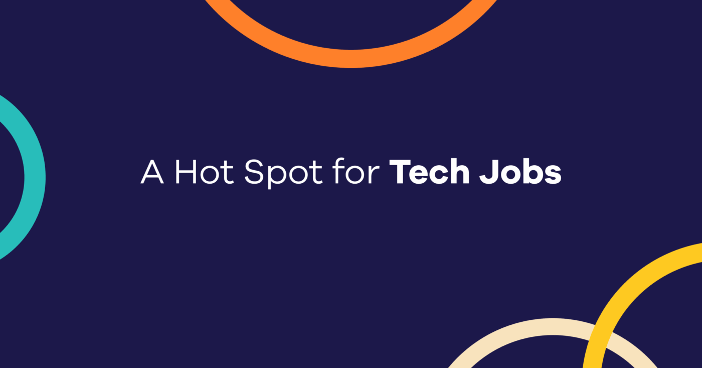 A Hot Spot for Tech Jobs